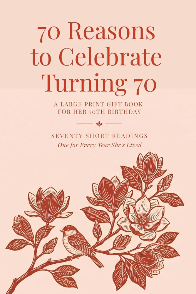 70 Reasons to Celebrate Turning 70 book cover